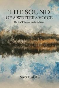 bokomslag The Sound of a Writer's Voice