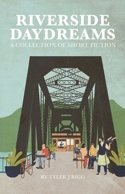 Riverside Daydreams 1