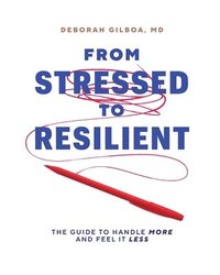 bokomslag From Stressed to Resilient