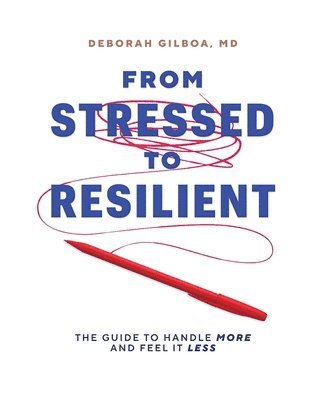 From Stressed to Resilient 1