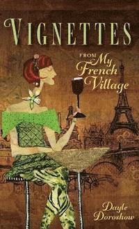bokomslag Vignettes from My French Village