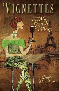 bokomslag Vignettes from My French Village