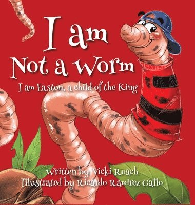 bokomslag I am Not a Worm