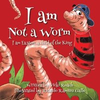 bokomslag I am Not a Worm