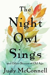 bokomslag The Night Owl Sings