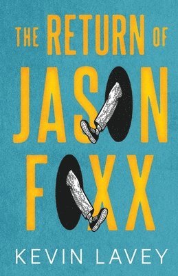 Kevin Lavey - Return of Jason Foxx, Häftad