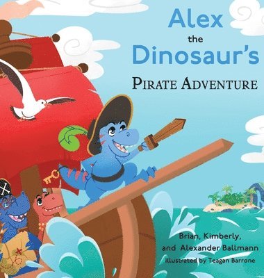 bokomslag Alex the Dinosaur's Pirate Adventure