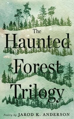 The Haunted Forest Trilogy 1