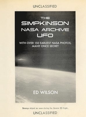 Ed Wilson, Travis S Taylor, Travis S. Taylor - Simpkinson NASA Archive UFO, Inbunden