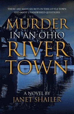 Janet Shailer - Murder in an Ohio River Town, Häftad
