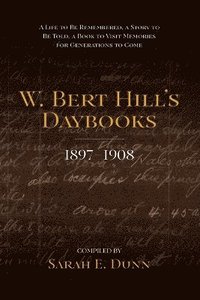 bokomslag W. Bert Hill's Daybooks