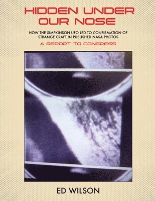 Ed Wilson - Hidden Under Our Nose, Häftad