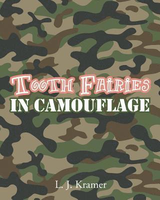 bokomslag Tooth Fairies in Camouflage