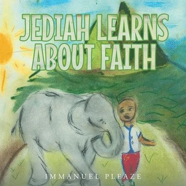 bokomslag Jediah Learns about Faith