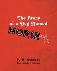 bokomslag The Story of a Dog Named Horse