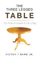 bokomslag The Three Legged Table