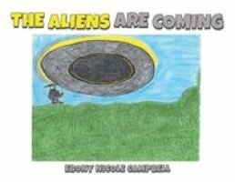 Ebony Nicole Campbell - Aliens are Coming, Häftad. Tillgänglighet: Lägg i varukorg
