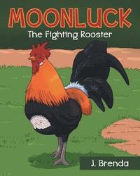 bokomslag Moonluck The Fighting Rooster