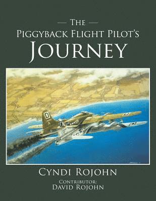 The Piggyback Flight Pilot's Journey 1