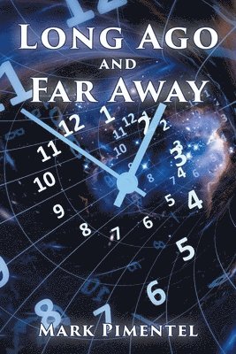 Long Ago and Far Away 1