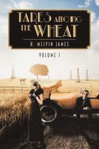 bokomslag Tares Among the Wheat Volume One