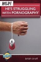 bokomslag Help! He's Struggling with Pornography