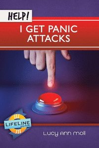 bokomslag Help! I Get Panic Attacks