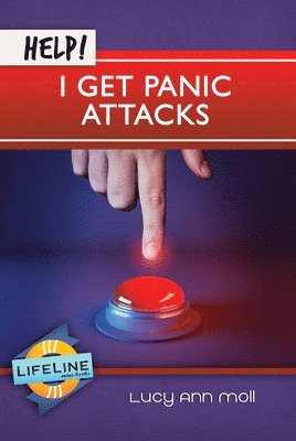 Lucy Ann Moll, Paul Tautges - Help! I Get Panic Attacks, Häftad. Tillgänglighet: Lägg i varukorg
