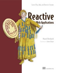 bokomslag Reactive Web Applications: Covers Play, Akka, and Reactive Streams