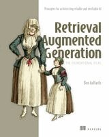 Ben Auffarth - Retrieval Augmented Generation, The Seminal Papers, Inbunden