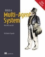 Val Andrei Fajardo - Build a Multi-Agent System (from Scratch): With MCP and A2a, Häftad