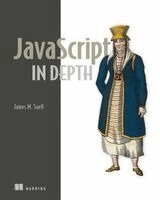 James Snell - JavaScript in Depth, Häftad