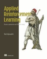 Hadi Aghazadeh - Applied Reinforcement Learning: Business Optimization and LLM Fine-Tuning, Häftad