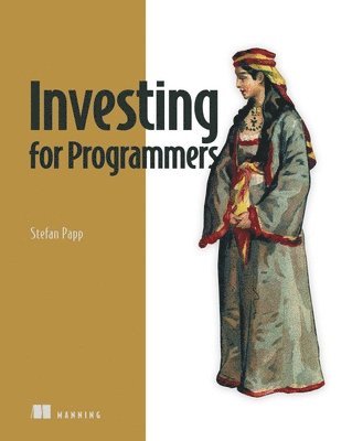 Steven Papp, Stefan Papp - Investing for Programmers, Inbunden