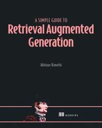 bokomslag Simple Guide to Retrieval Augmented Generation