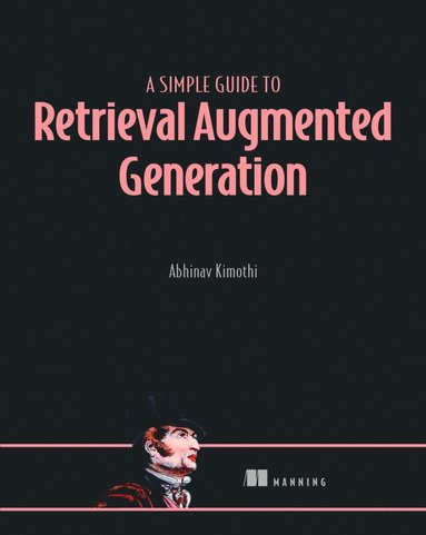 bokomslag Simple Guide to Retrieval Augmented Generation