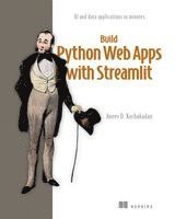 bokomslag Build Python Web Apps with Streamlit: AI and Data Applications in Minutes