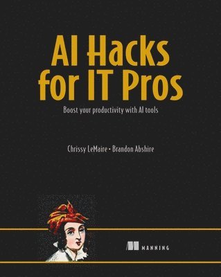 bokomslag AI Hacks for It Pros: Boost Your Productivity with AI Tools