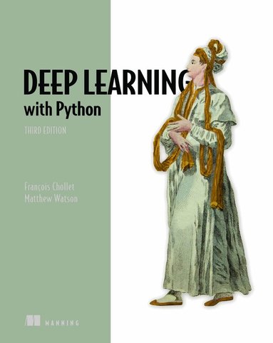 Chollet Francois - Deep Learning with Python, Third Edition, Häftad