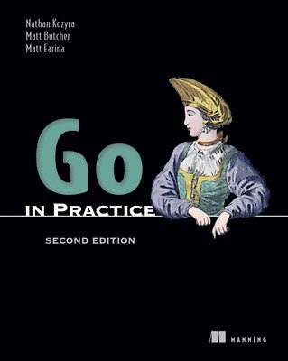 Go in Practice, Second Edition 1