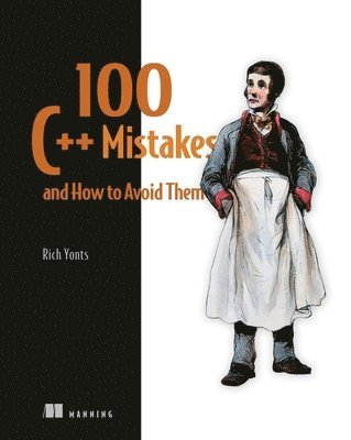 Rich Yonts - 100 C++ Mistakes and How to Avoid Them, Inbunden