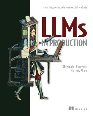 bokomslag Llms in Production: From Language Models to Successful Products