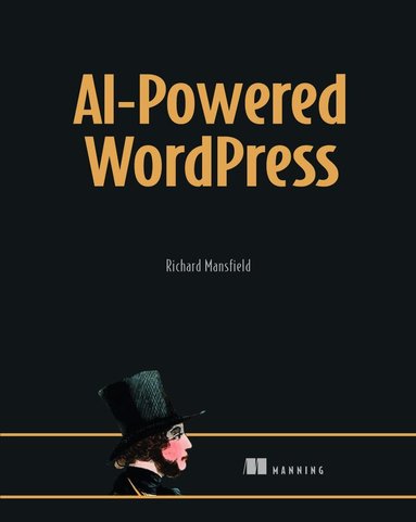 Richard Mansfield - AI-Powered Wordpress, Inbunden