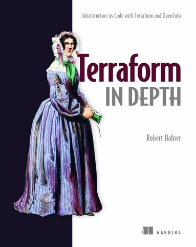 Robert Hafner - Terraform in Depth, Inbunden