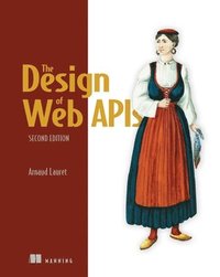 bokomslag The Design of Web Apis, Second Edition