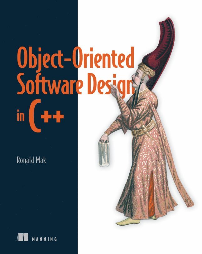Ronald Mak - Object-Oriented Software Design in C++, Inbunden