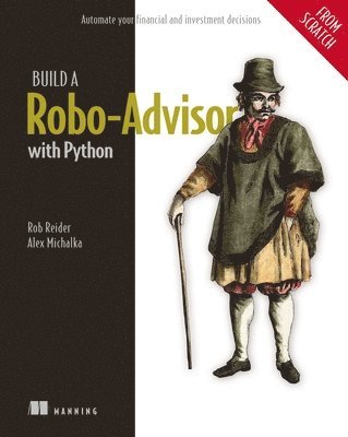 Rob Reider - Build a Robo Advisor with Python (From Scratch), Inbunden