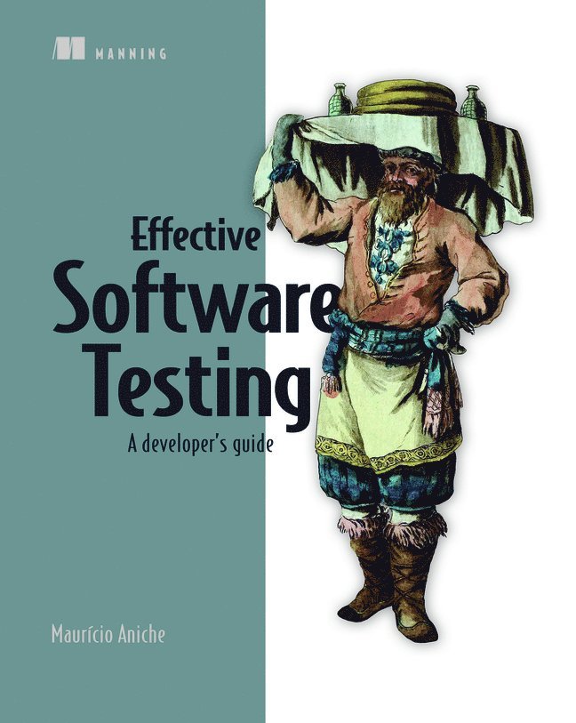 Maurício Aniche, Mauricio Aniche - Effective Software Testing, Häftad