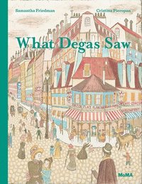 bokomslag What Degas Saw