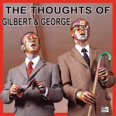 bokomslag The Thoughts of Gilbert & George
